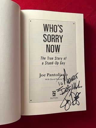 Who's Sorry Now: The True Story of a Stand-Up Guy (SIGNED 1ST)