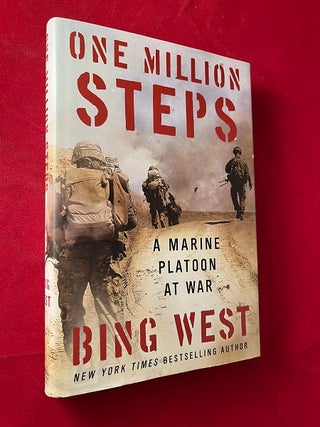 Item #5665 One Million Steps: A Marine Platoon at War. Bing WEST