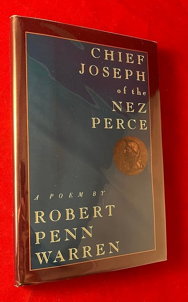 Item #5667 Chief Joseph of the Nez Perce (SIGNED TO EDITOR AND FRIEND CHARLES EAST). Robert Penn WARREN.