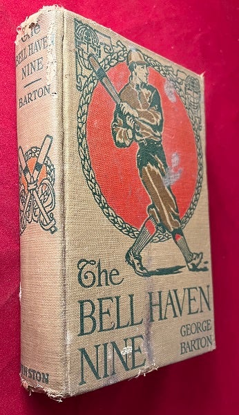 Item #5669 The Bell Haven Nine (EDWARD CLARK PRIZE COPY / COOPERSTOWN, NY). George BARTON.