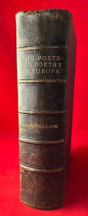 Item #5683 The Poets and Poetry of Europe (FIRST EDITION). Henry Wadsworth LONGFELLOW