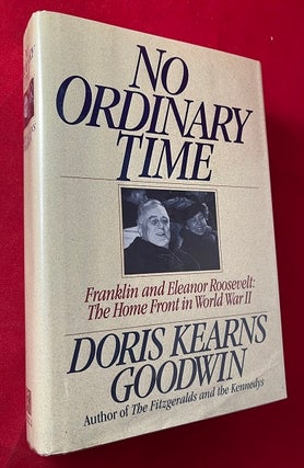 Item #5703 No Ordinary Time (SIGNED BY AUTHOR); Franklin and Eleanor Roosevelt: The Home Front in...