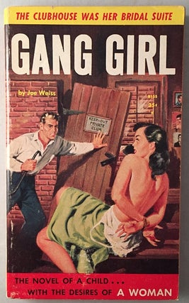 Item #575 Gang Girl; The Clubhouse was Her Bridal Suite. Joe WEISS