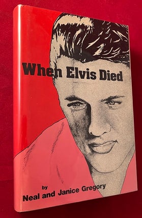 Item #5789 When Elvis Died (SIGNED 1ST). Neal and Janice GREGORY