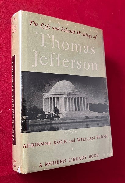 Item #5790 The Life and Selected Writings of Thomas Jefferson. Thomas JEFFERSON.