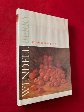 Item #5792 Imagination in Place (SIGNED). Wendell BERRY