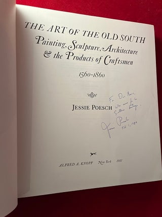 The Art of the Old South: Painting, Sculpture, Architecture & the Products of Craftsmen 1560-1860 (SIGNED 1ST)