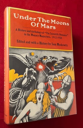 Item #5801 Under the Moons of Mars: A history and anthology of " the Scientific Romance" in the...