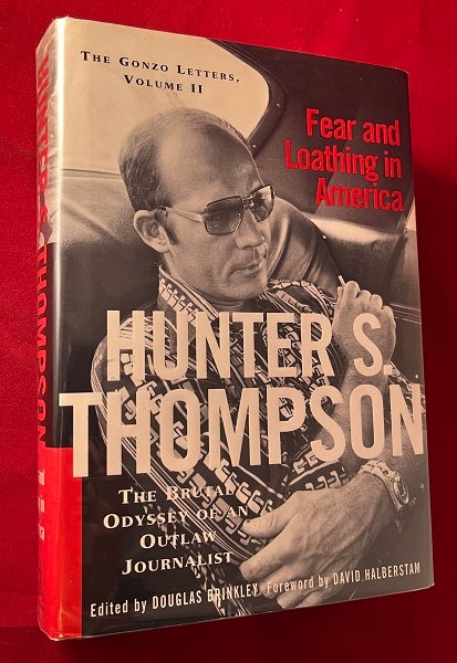 Item #5804 Fear and Loathing in America: The Gonzo Letters Volume II. Hunter S. THOMPSON.