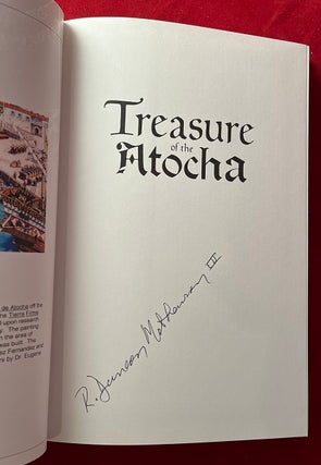 Treasure of the Atocha; A $400 Million Archaeological Adventure