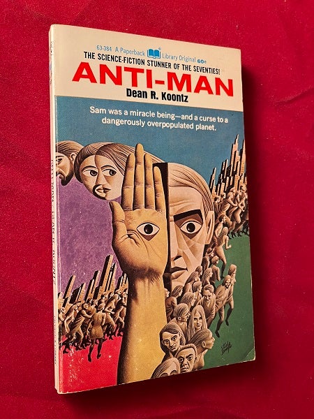 Item #5823 Anti-Man (SIGNED ASSOCIATION COPY - CRITICAL OF OWN BOOK TITLE). Dean KOONTZ.