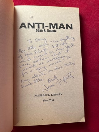 Anti-Man (SIGNED ASSOCIATION COPY - CRITICAL OF OWN BOOK TITLE)