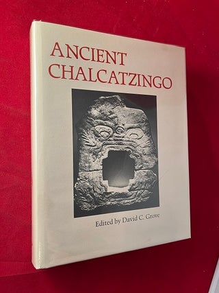 Item #5840 Ancient Chalcatzingo. David GROVE
