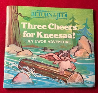 Item #5866 Three Cheers for Kneesaa!; An Ewok Adventure. Jane E. GERVER