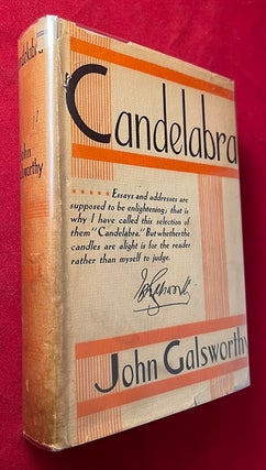 Item #5903 Candelabra: Selected Essays and Addresses. John GALSWORTHY