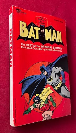 Item #5958 Batman: The Best of the Original Batman; The Caped Crusader's Greatest Adventures. Bob...