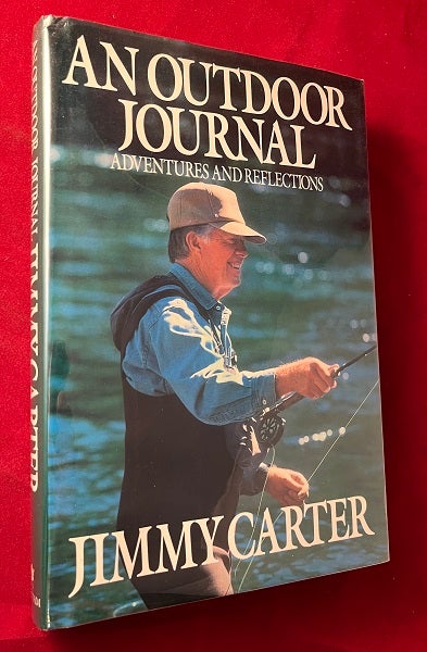 Item #5996 An Outdoor Journal: Adventures and Reflections (SIGNED 1ST). Jimmy CARTER.