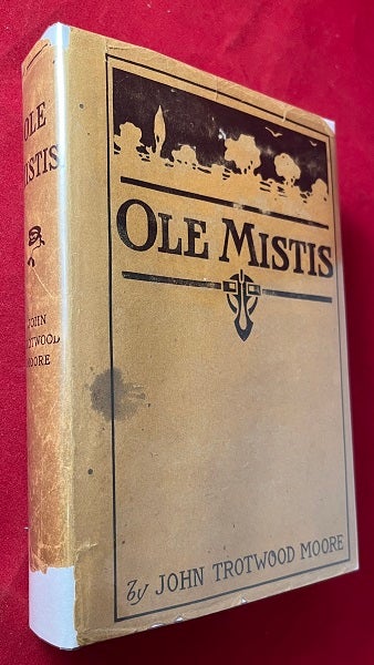 Item #6011 Ole Mistis: Songs & Stories from Tennessee. John Trotwood MOORE.