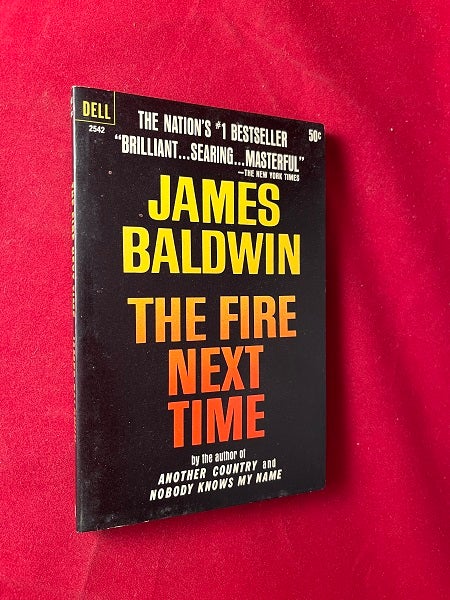 Item #6019 The Fire Next Time (1st PB). James BALDWIN.