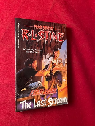 Item #6023 Fear Street: The Last Scream (Fear Park Young Adult Novel #3). R. L. STINE