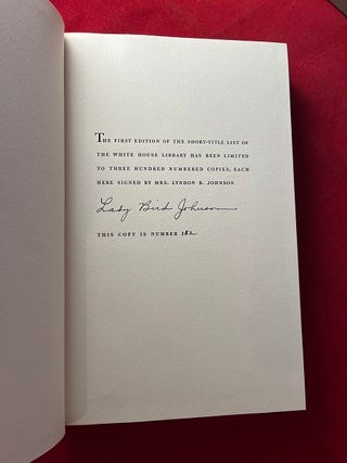 The White House Library: A Short Title List (SIGNED BY LADY BIRD JOHNSON)
