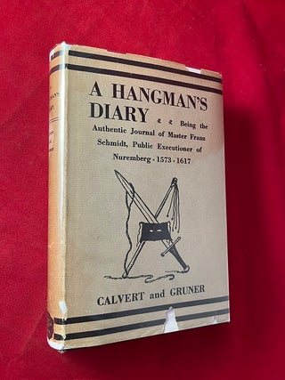 Item #6031 A Hangman's Diary: Being the Journal of Master Franz Schmidt - Public Executioner of...