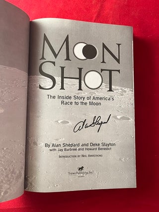 Moon Shot (SIGNED FIRST PRINTING); The Inside Story of America's Race to the Moon