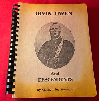 Item #6087 Irvin Owen and Descendents (OWEN FAMILY GENEALOGY). Stephen Joe OWEN