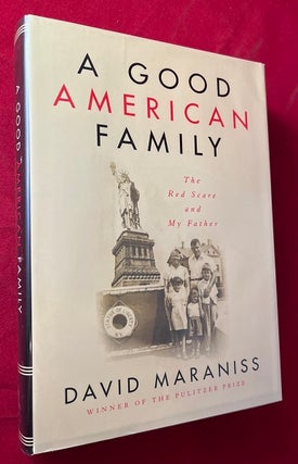 Item #6137 A Good American Family: The Red Scare and My Father (SIGNED 1ST). David MARANISS