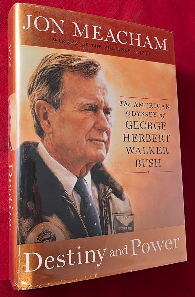 Item #6141 Destiny and Power: The American Odyssey of George Herbert Walker Bush. Jon MEACHAM.