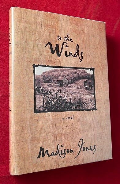 Item #6144 To the Winds (SIGNED 1ST). Madison JONES.