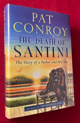 Item #6155 The Death of Santini (SIGNED FIRST PRINTING). Pat CONROY