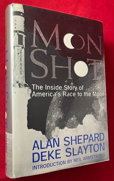 Item #6189 Moon Shot (SIGNED ASSOCIATION COPY); The Inside Story of America's Race to the Moon. Alan SHEPARD, Deke SLAYTON.