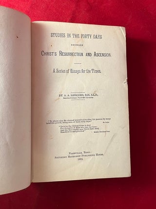 Studies in the Forty Days Between Christ's Resurrection and Ascension (SCARCE 1ST)