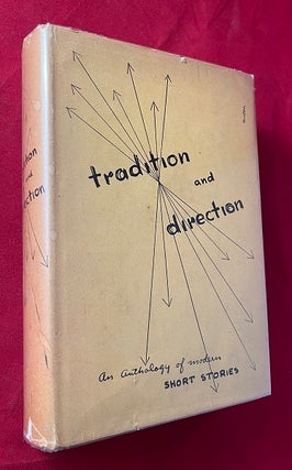 Item #6243 Tradition and Direction: An Anthology of Modern Short Stories. Ernest HEMINGWAY,...