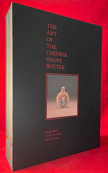 Item #6259 The Art of the Chinese Snuff Bottle (2 VOL w/ SLIPCASE). Hugh MOSS, Victor GRAHAM, Ka Bo TSANG.