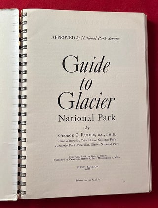 Guide to Glacier National Park (SCARCE Original 1949 Spiral Binding)