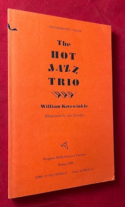 Item #6276 The Hot Jazz Trio (SIGNED ADVANCE READING COPY). William KOTZWINKLE