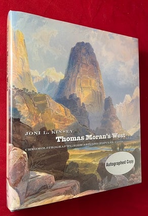 Item #6325 Thomas Moran's West: Chromolithography, High Art, and Popular Taste (SIGNED 1ST). Joni...
