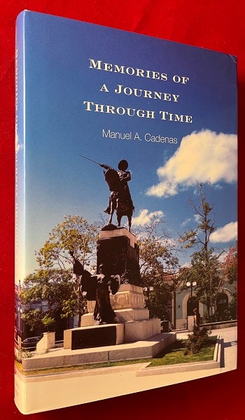 Item #6334 Memories of a Journey Through Time (CUBAN IMMIGRANT / SIGNED 1ST). Manuel CADENAS.