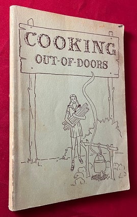 Item #6350 Cooking Out-of-Doors: Fire Building, Outdoor Kitchens, Cook-Out Hikes, Food Planning,...