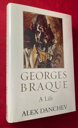 Item #6400 Georges Braque: A Life. Alex DANCHEV