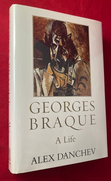Item #6400 Georges Braque: A Life. Alex DANCHEV.