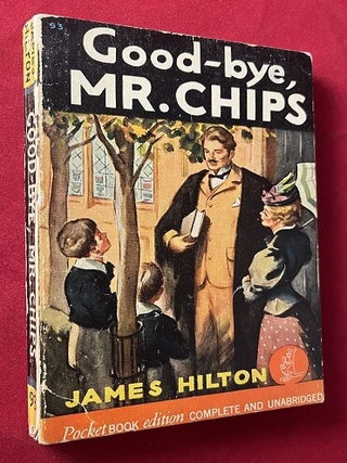 Item #6402 Good-bye, Mr. Chips. James HILTON