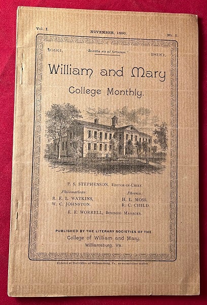 Item #6418 William and Mary College Monthly ISSUE #1 [November, 1890]. P. S. STEPHENSON, Lyon G. TYLER.