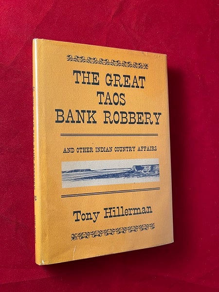 Item #6422 The Great Taos Bank Robbery and Other Indian Country Affairs. Tony HILLERMAN.