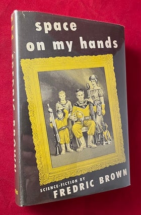 Item #6423 Space on My Hands. Fredric BROWN