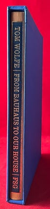 Item #6440 From Bauhaus to Our House (SIGNED / LTD EDITION). Tom WOLFE