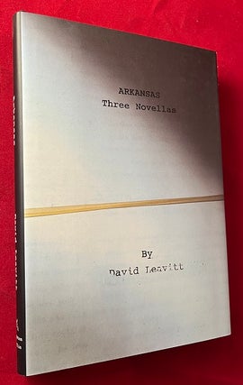 Item #6482 Arkansas: Three Novellas. David LEAVITT