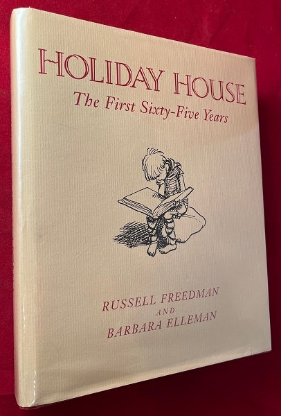 Item #6488 Holiday House: The First Sixty-Five Years. Russell FREEDMAN, Barbara ELLEMAN.